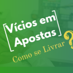 Como se Livrar do Vicio em Apostas