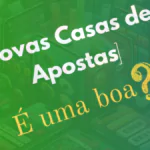 novas casas de apostas