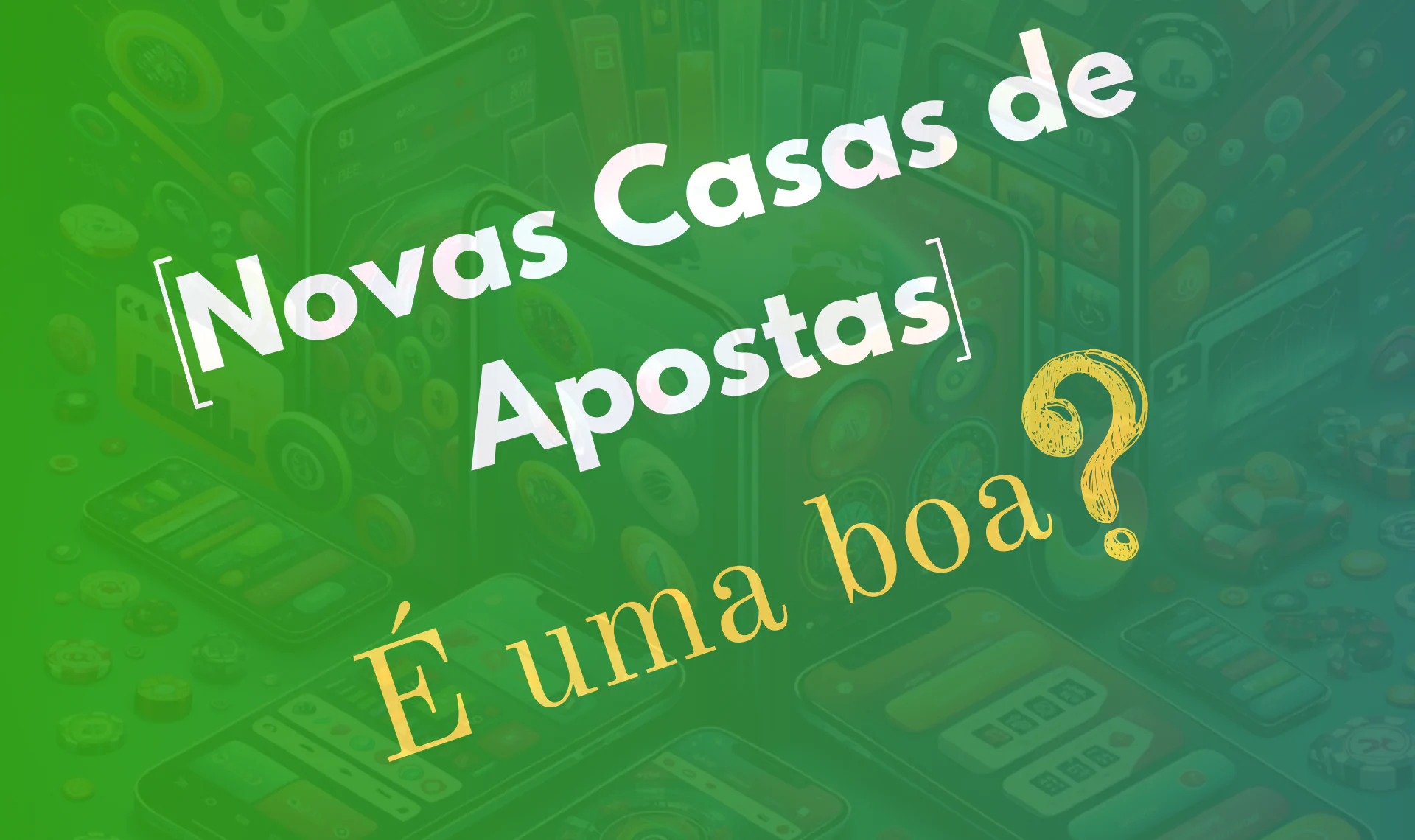 novas casas de apostas